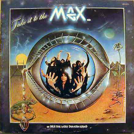 Aka The Max Demian Band : Take It To The Max (LP, Album)