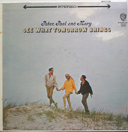 Peter, Paul & Mary : See What Tomorrow Brings (LP, Album, Gol)
