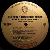 Peter, Paul & Mary : See What Tomorrow Brings (LP, Album, Gol)