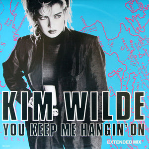 Kim Wilde : You Keep Me Hangin' On (Extended Mix) (12")