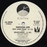 Indoor Life : Searching / Hot And Cold (12", Promo)