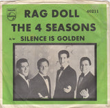 The Four Seasons : Rag Doll / Silence Is Golden (7", Single)