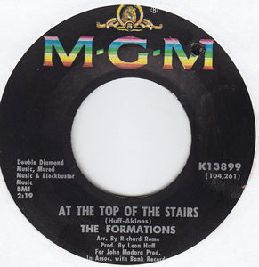 The Formations : At The Top Of The Stairs (7", Single, MGM)