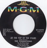 The Formations : At The Top Of The Stairs (7", Single, MGM)