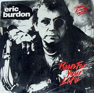 Eric Burdon : Run For Your Life (12")