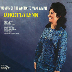 Loretta Lynn : Woman Of The World / To Make A Man (LP, Album, Pin)