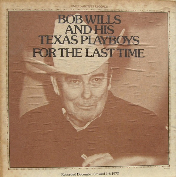 Bob Wills & His Texas Playboys : For The Last Time (2xLP, Album + Box)