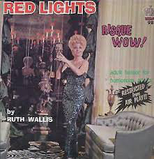 Ruth Wallis : Red Lights (LP)