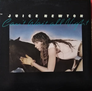 Juice Newton : Can't Wait All Night (LP, Album)