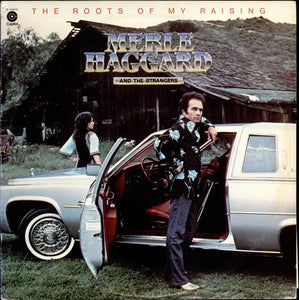 Merle Haggard And The Strangers (5) : The Roots Of My Raising (LP, Album)