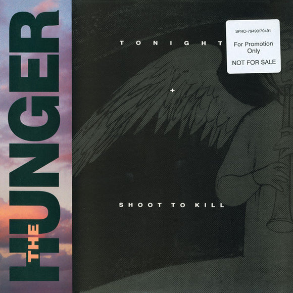 The Hunger : Tonight / Shoot To Kill (12