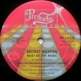 Secret Weapon (2) : Must Be The Music (12")