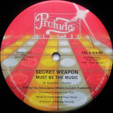 Secret Weapon (2) : Must Be The Music (12")