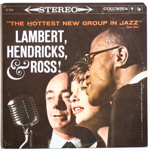 Lambert, Hendricks & Ross with the The Ike Isaacs Trio featuring Harry Edison : The Hottest New Group In Jazz (LP)