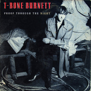 T-Bone Burnett : Proof Through The Night (LP, Album, All)