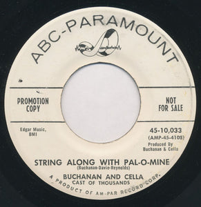 Buchanan & Cella : String Along With Pal-O-Mine (7", Promo)