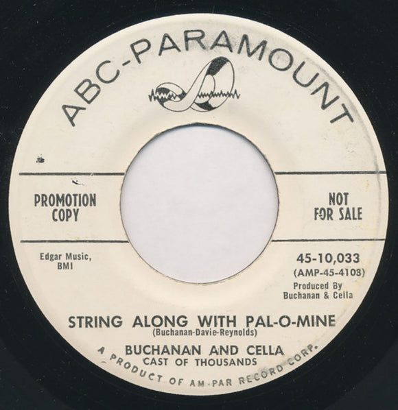 Buchanan & Cella : String Along With Pal-O-Mine (7