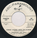 Buchanan & Cella : String Along With Pal-O-Mine (7", Promo)