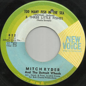 Mitch Ryder & The Detroit Wheels : Too Many Fish In The Sea & Three Little Fishes  / One Grain Of Sand (7")