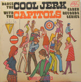 The Capitols : Dance The Cool Jerk With The Capitols (LP, Album, Mono, Mon)