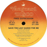 Free Expression : Save The Last Dance For Me / Chill-Out! (12")