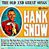 Hank Snow : The Old And Great Songs (LP, Comp, Mono)