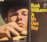 Hank Williams Jr. : My Own Way (LP, Album)