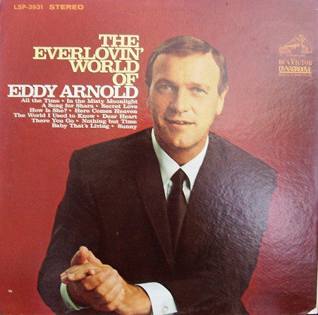 Eddy Arnold : The Everlovin' World Of Eddy Arnold (LP, Album, RE)