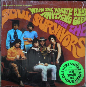 Soul Survivors : When The Whistle Blows Anything Goes With The Soul Survivors (LP, Album)