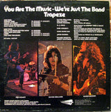 Trapeze : You Are The Music ...We're Just The Band (LP, Album, Aud)