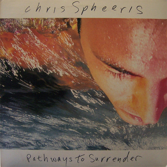 Chris Spheeris : Pathways To Surrender (LP)