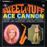 Ace Cannon : Sweet And Tuff (LP, Album)