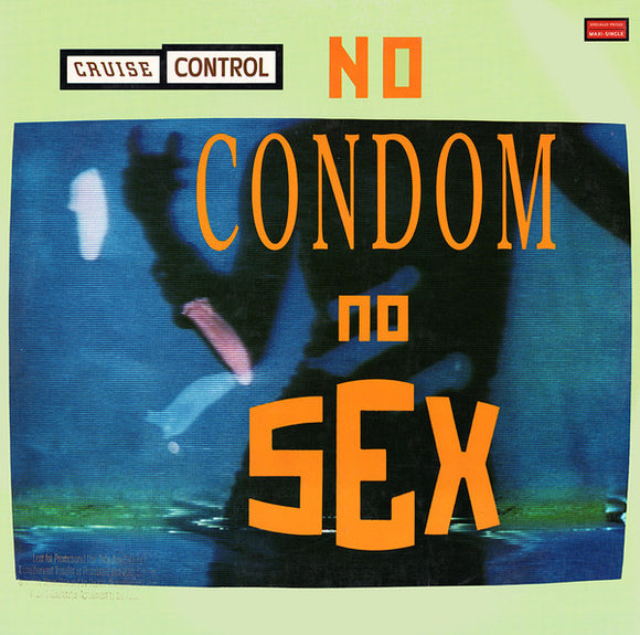 Cruise Control (2) : No Condom, No Sex (12