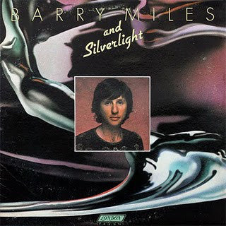 Barry Miles And Silverlight : Barry Miles And Silverlight (LP, Album)