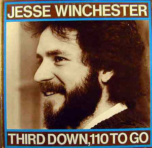 Jesse Winchester : Third Down, 110 To Go (LP, Album, Gat)