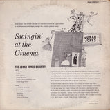 The Jonah Jones Quartet : Swingin' At The Cinema (Hit Songs From Top Hollywood Films) (LP, Album, Mono)