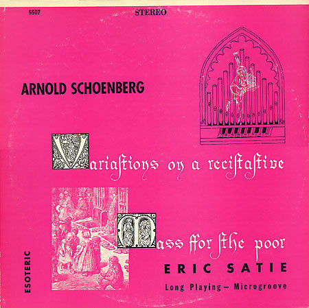 Arnold Schoenberg / Eric Satie* : Variations On A Recitative / Mass For The Poor (LP, Album)