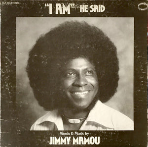 Jimmy Mamou : I Am He Said (LP, Album)