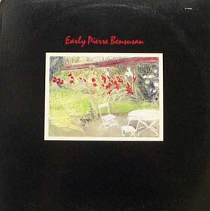 Pierre Bensusan : Early Pierre Bensusan (LP, Comp)