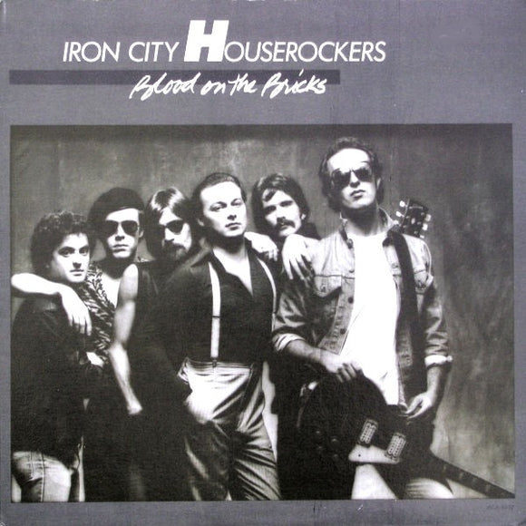 Iron City Houserockers : Blood On The Bricks (LP, Album)