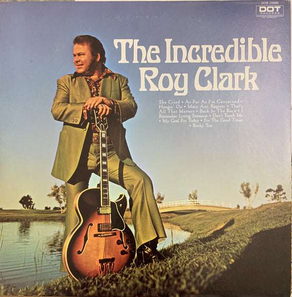 Roy Clark : The Incredible Roy Clark (LP, Album)