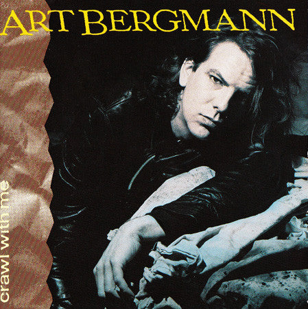 Art Bergmann : Crawl With Me (LP, Album)