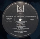 The Spaniels : Goodnite, It's Time To Go (LP, RE)