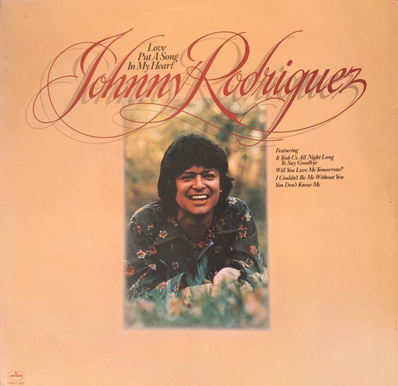 Johnny Rodriguez (4) : Love Put A Song In My Heart (LP, Album)