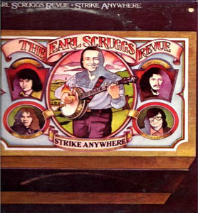 Earl Scruggs Revue : Strike Anywhere (LP, Album)