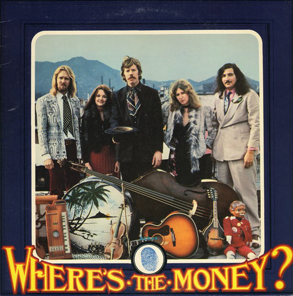 Dan Hicks And His Hot Licks : Where's The Money? (LP, Album)