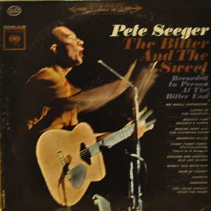 Pete Seeger : The Bitter And The Sweet (LP)