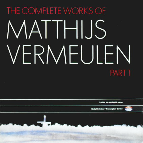 Matthijs Vermeulen : The Complete Works Of Part 1 (4xLP + Box)