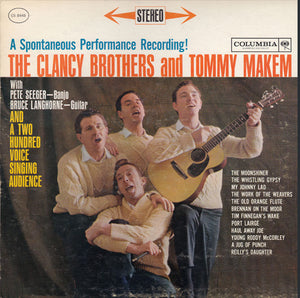 The Clancy Brothers & Tommy Makem With Pete Seeger, Bruce Langhorne : A Spontaneous Performance Recording! The Clancy Brothers And Tommy Makem (LP, Album, RP)