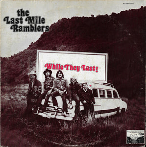 The Last Mile Ramblers : While They Last (LP, Album)